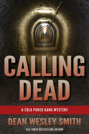 [Cold Poker Gang 03] • Calling Dead